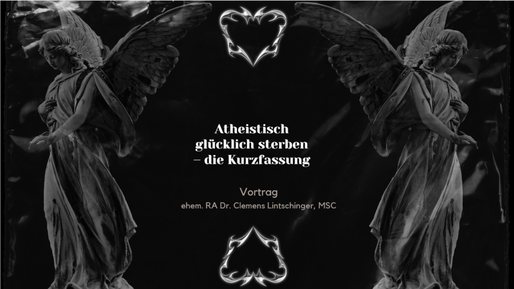 Veranstaltungshinweis für den 6.1.2024: „Atheistisch glücklich sterben – die Kurzfassung“