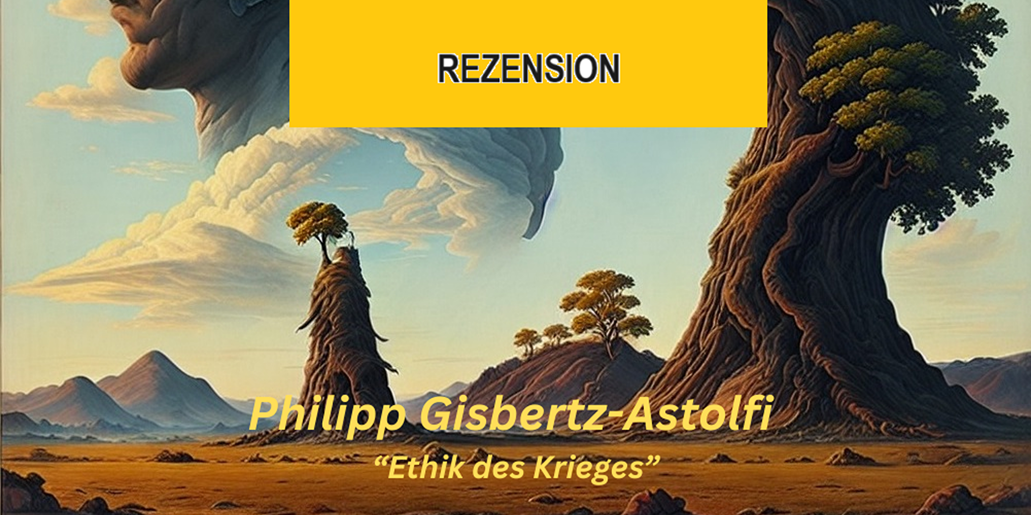 Rezension I Ethik des Krieges I Philipp Gisbertz-Astolfi