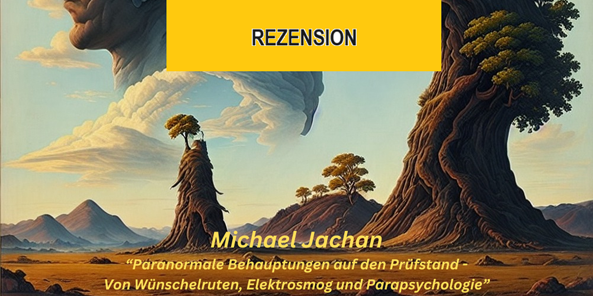 Rezension I Paranormale Behauptungen auf dem Prüfstand I Michael Jachan